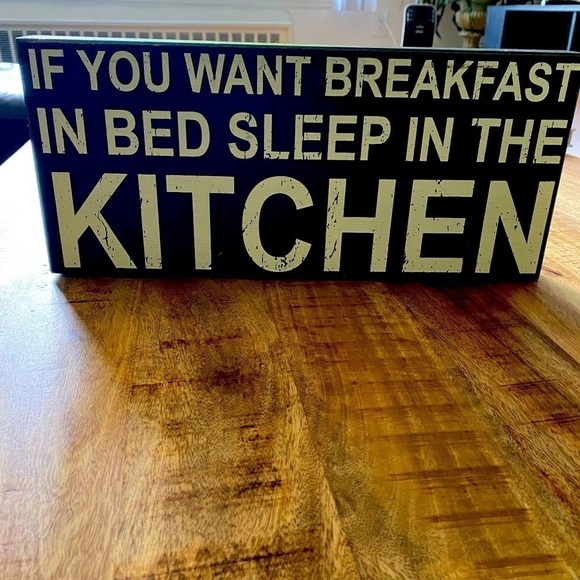 IF YOU WANT BREAKFAST IN BED SLEEPIN THE KITCHEN wooden box decor frame